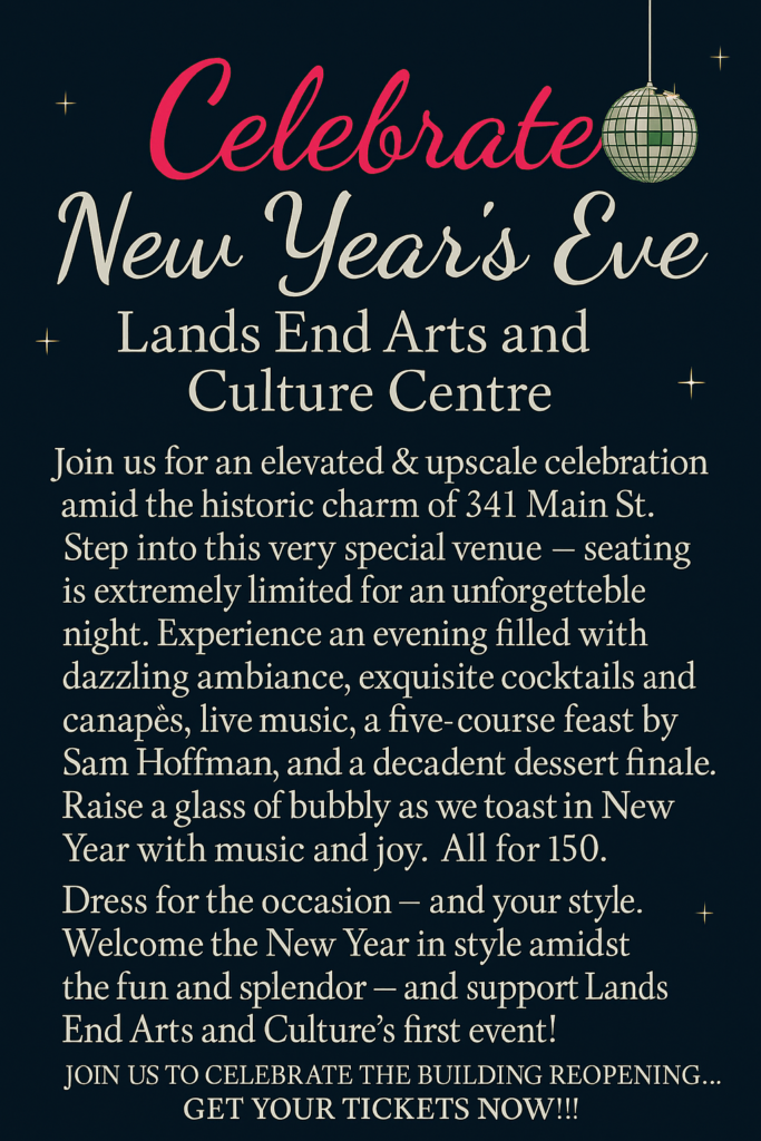 Celebrate New Year's Eve - Land's End Arts and Culture Centre